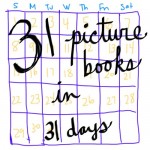 Hooray! 31 picture books in 31 days!