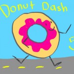 The Donut Dash: Episode 1: The Phantom Legs.