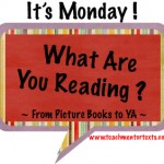 It’s Monday! What are we reading?