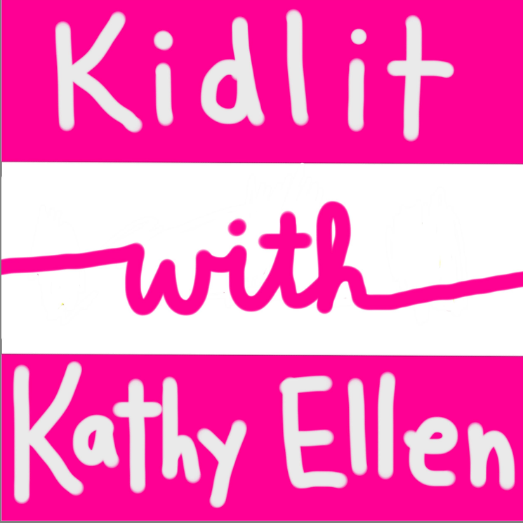 Kidlit with Kathy Ellen: Episode 1