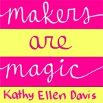 Makers are Magic Episode 1: New Year Strategies