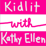 Kidlit with Kathy Ellen Episode 2 with writer Jacqueline Tourville