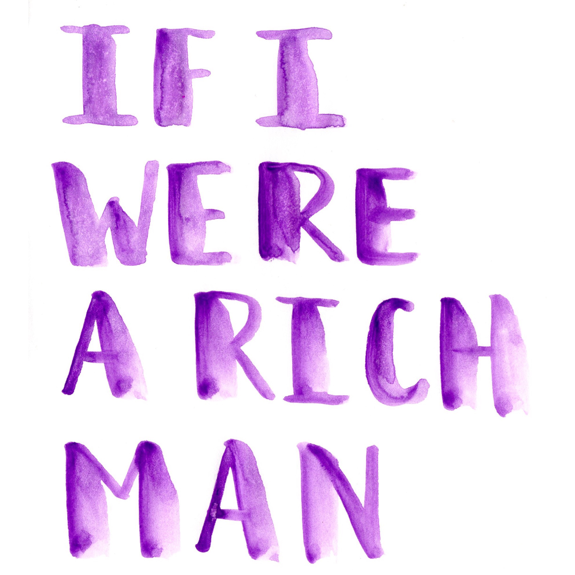 Sunday Song Journal #2 : If I were a Rich Man