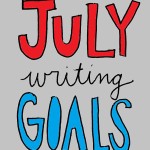 Writing Check in #9: This month’s writing goals.