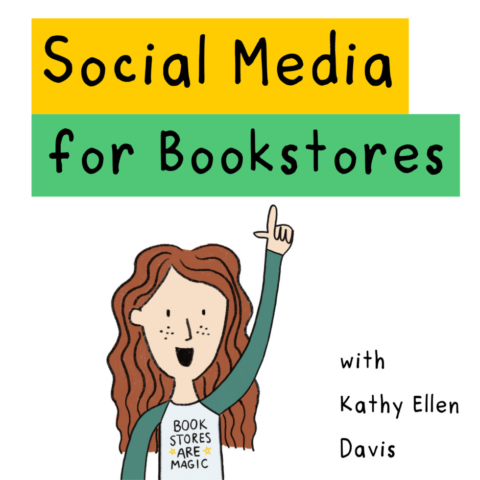 Social Media for Bookstores episode 1: Origin story and Top Ten pieces of advice for bookstores on social media